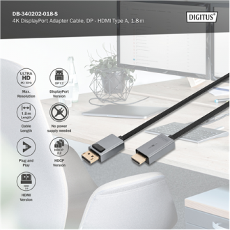 Digitus 4K DisplayPort Adapter Cable, DP - HDMI Type A | DB-340202-018-S | 1.8 m Digitus 4K DisplayPort Adapter Cable, DP - HDMI Type A | DB-340202-018-S | 1.8 m