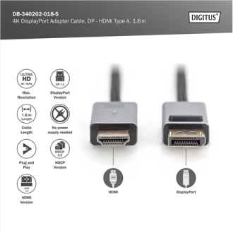 Digitus 4K DisplayPort Adapter Cable, DP - HDMI Type A | DB-340202-018-S | 1.8 m Digitus 4K DisplayPort Adapter Cable, DP - HDMI Type A | DB-340202-018-S | 1.8 m