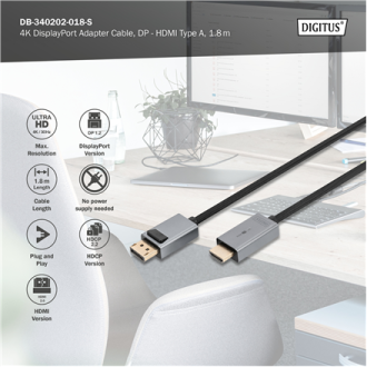 Digitus 4K DisplayPort Adapter Cable, DP - HDMI Type A | DB-340202-018-S | 1.8 m Digitus 4K DisplayPort Adapter Cable, DP - HDMI Type A | DB-340202-018-S | 1.8 m